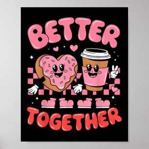 Beter Samen Koffie Donut Groovy Valentijnsdag Poster