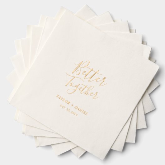 Beter samen | Paren Naam Aangepaste bruiloft Folie Servetten (Insitu (Gestapeld))