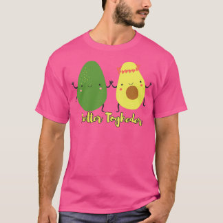 Beter Togheder Cute Avocado Avocado Lover Shirt 5