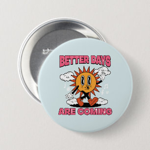 Betere dagen komen eraan - Summer Vibes Ronde Button 7,6 Cm