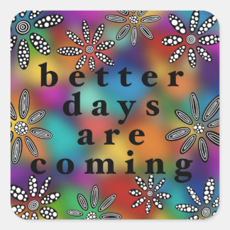 Betere dagen komen sticker