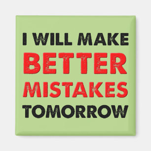 Betere fouten morgen Funny Fridge Magnet Magneet