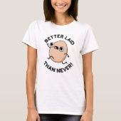 Betere hulp dan nooit grappige eicspun t-shirt (Voorkant)