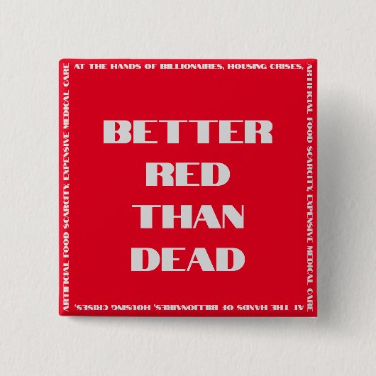 Betere rode dan dode Button op het plein (Voorkant)