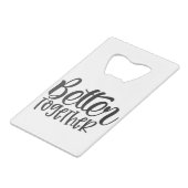 Betere samenwerking kredietkaart flessenopener (Achterkant Gekanteld)