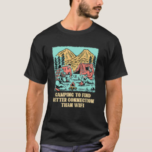 Betere verbinding dan de Campe van de Camping Wild T-shirt