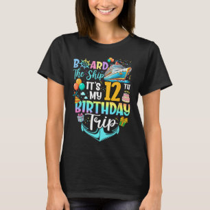 Betreed het schip Het is mijn 12e verjaardagsreis T-shirt