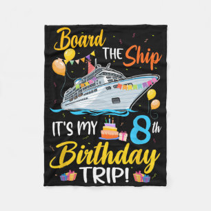 Betreed het schip Het is mijn 8e verjaardagsreis C Fleece Deken