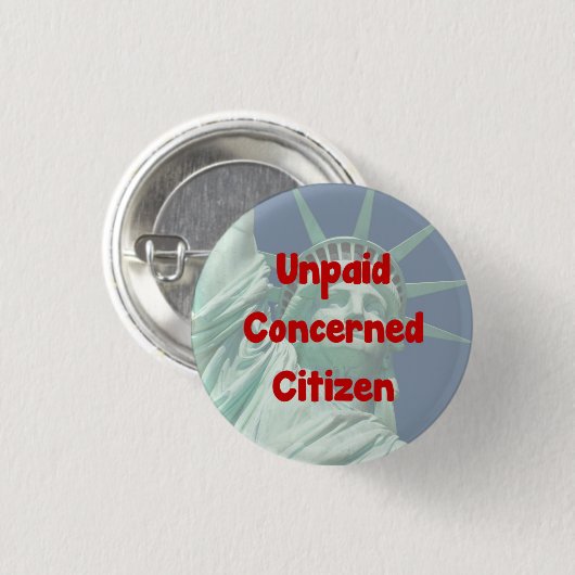 Betrokken niet-betaalde staatsburger ronde button 3,2 cm (Voorkant /achterkant)