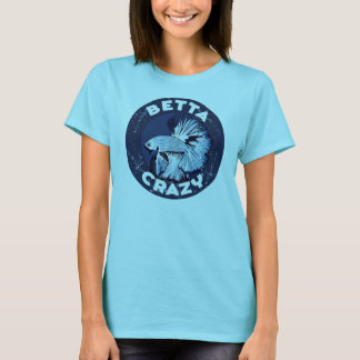 Betta Crazy - T-Shirt voor vrouwen
