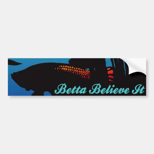 Betta gelooft dat het Bumpersticker is (Voorkant)