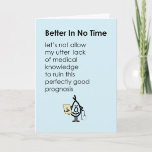 Better In No Time - een grappig gedicht "Get Well  Kaart