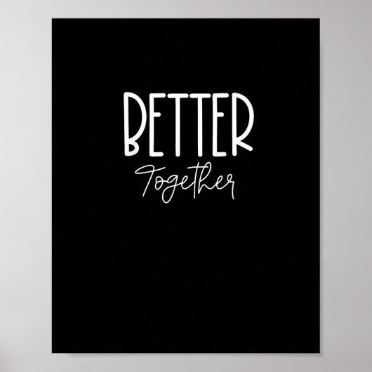 Better Together Matching Couples Modern Design Poster (Voorkant)