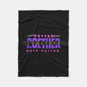 Better Together With Butter Funny Insrational Quot Fleece Deken (Voorkant)