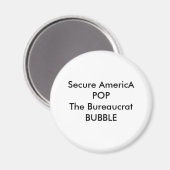 Beveilig AmericA POP De Bureaucrat BUBBLE Magneet (Voorkant / Achterkant)
