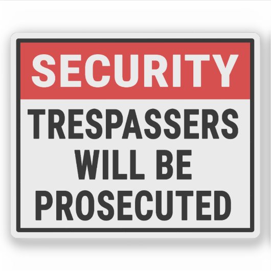 Beveiligingsovertreders zullen worden vervolgd sticker (Voorkant)