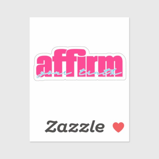 Bevestig je waarheid | Heet roze en Blauwgroen Sticker (Vel)