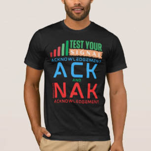 Bevestiging ACK en NAK in datanetwerken T-shirt