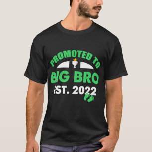 Bevorderd aan Big Bro Est 2022 Future Brother 2022 T-shirt