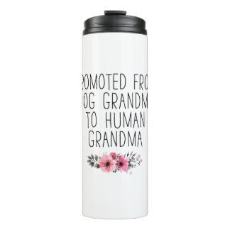Bevorderd van Dog Grandma naar Human Grandma Thermosbeker