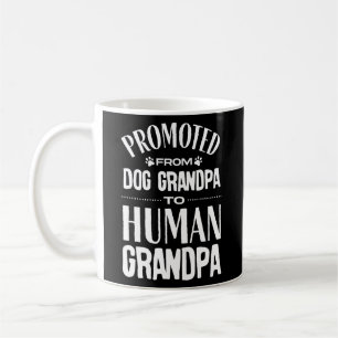 Bevorderd van Dog Grandpa tot Human Grandpa Koffiemok