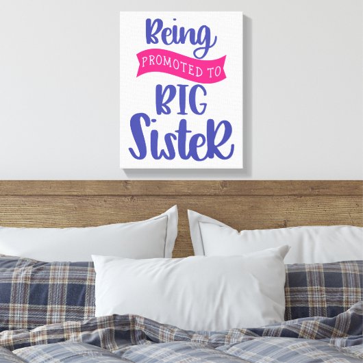 Bevordering tot grote zuster canvas afdruk (Insitu (Slaapkamer))