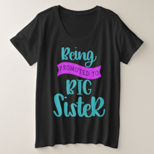 Bevordering tot grote zuster maat t-shirt