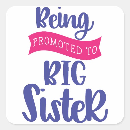 Bevordering tot grote zuster vierkante sticker (Voorkant)