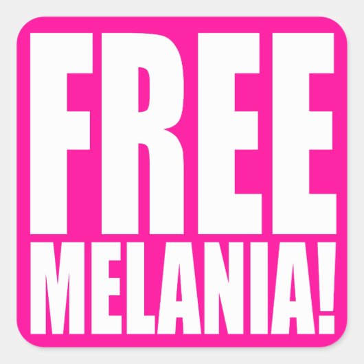 "BEVRIJD MELANIA!" VIERKANTE STICKER (Voorkant)