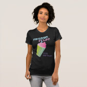 Bevroren pluis 'n' al dat spul! t-shirt (Voorkant volledig)