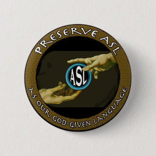 Bewaar ASL als onze door God gegeven taal Ronde Button 5,7 Cm