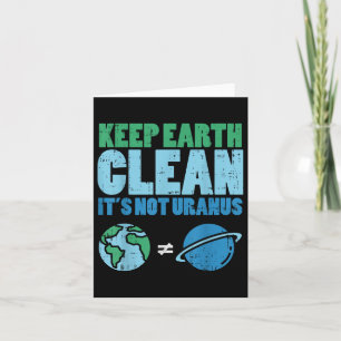 Bewaar de aarde schoon met het niet-Uranus Shirt Kaart