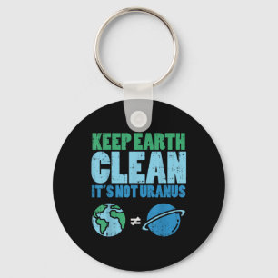 Bewaar de aarde schoon met het niet-Uranus Shirt Sleutelhanger