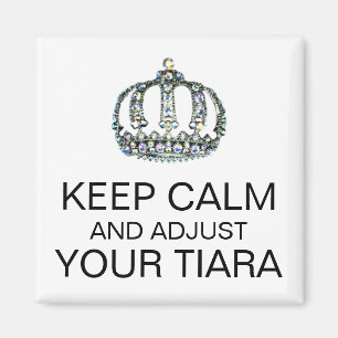 "BEWAAR DE KALK EN PAS UW TIARA AAN" MAGNET MAGNEET