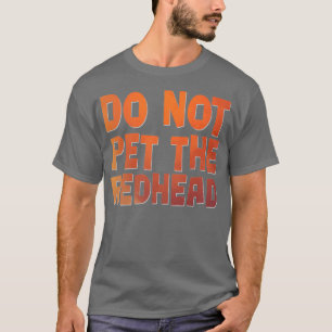 Bewaar de roodkop niet 2 t-shirt