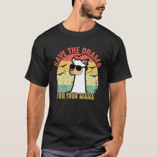 Bewaar het drama voor je Mama Retro Lama T-shirt