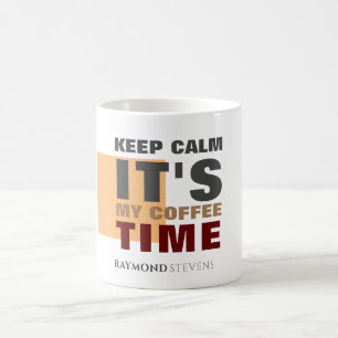 "BEWAAR HET MIJN KOFFIETIJD IS" Aangepaste naam Koffiemok