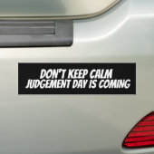 BEWAAR NIET DAT DE KALMJESDAG DE KOPER IS. BUMPERSTICKER (Op auto)