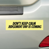 BEWAAR NIET DAT DE KALMJESDAG KOMT BUMPERSTICKER (Op auto)