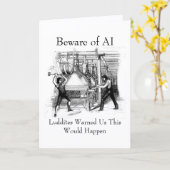 Beware of AI - Luddites Warned Us Kaart (Gele Bloem)