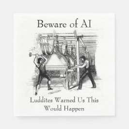 Beware of AI - Luddites Warned Us Servet