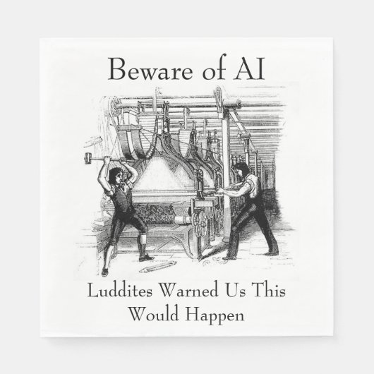 Beware of AI - Luddites Warned Us Servet (Voorkant)