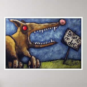 "BEWARE OF DOG #2" POSTER