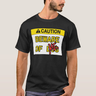 Beware of me 2 t-shirt