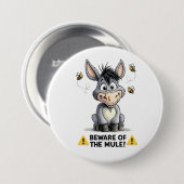 Beware Of The Mule Funny Donkey Warning Design Ronde Button 7,6 Cm (Voorkant /achterkant)