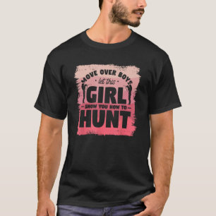 Beweeg over jongens om dit meisje Show te laten ma T-shirt