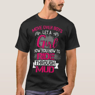Beweeg over jongens om een meisje te laten Shows h T-shirt