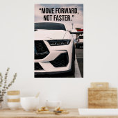 Beweeg Vooruit Niet Sneller Auto Quote Poster (Keuken)