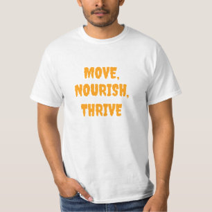 Bewegen, voeden gedijen gym t-shirt