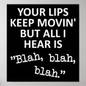 Bewegende Lips Blah Blah Funny Poster Sign (Voorkant)